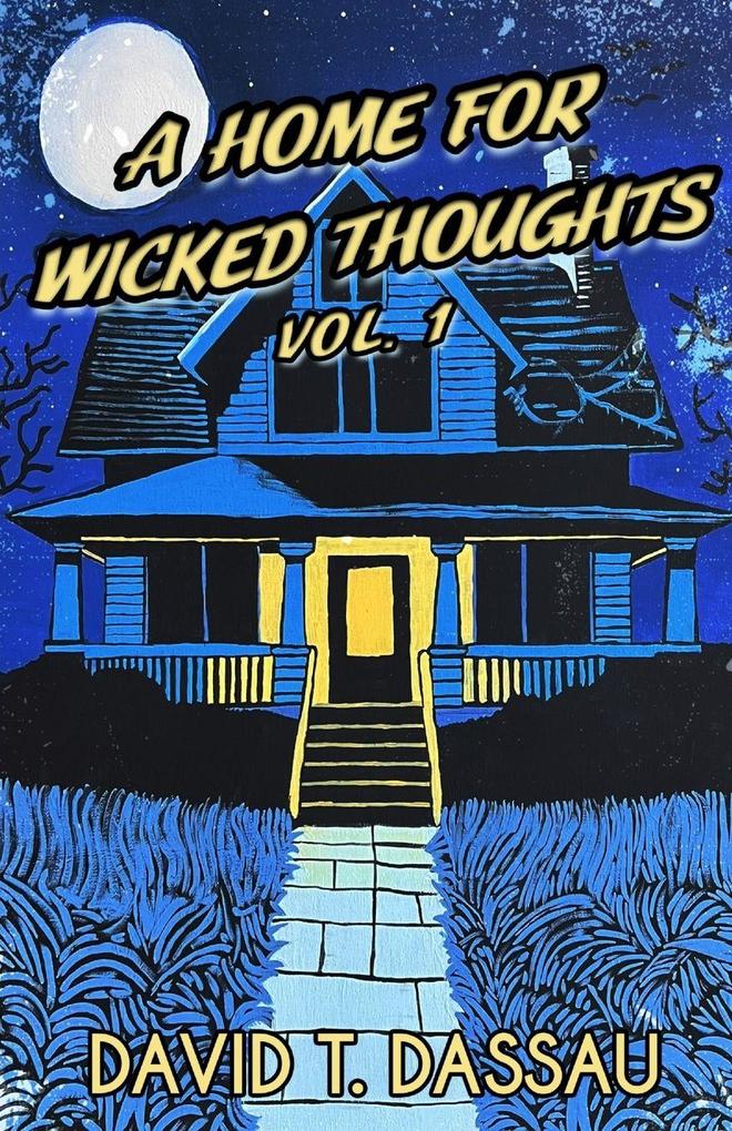 A Home for Wicked Thoughts