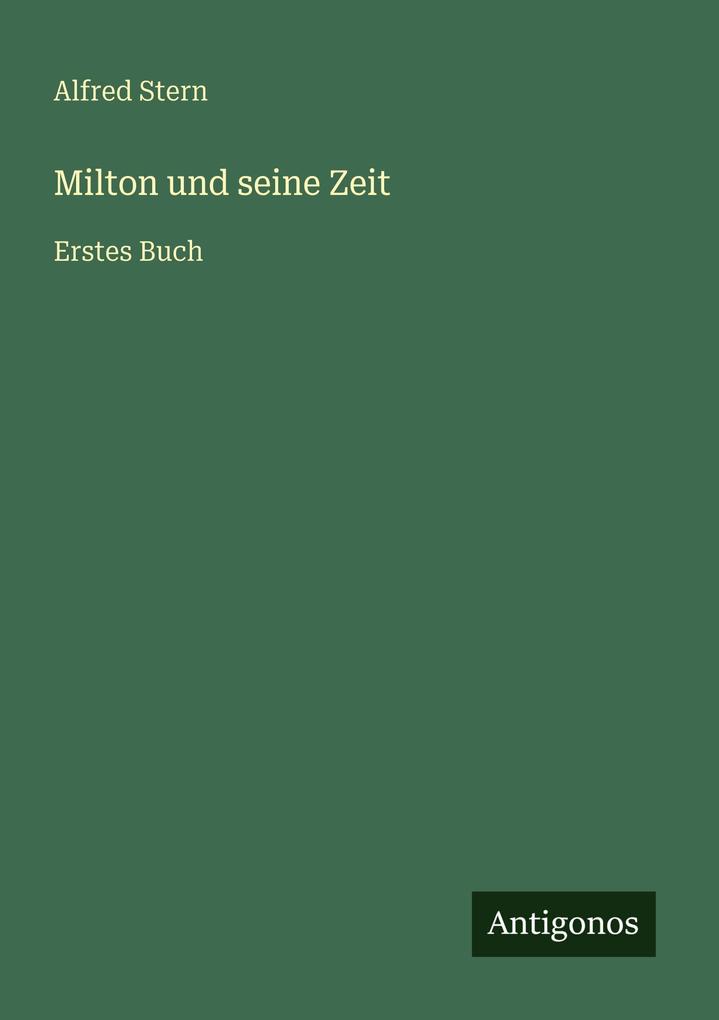 Milton und seine Zeit
