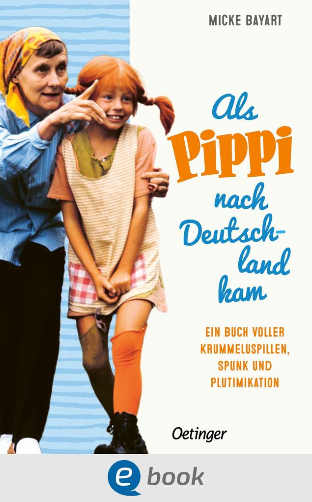 Als Pippi nach Deutschland kam