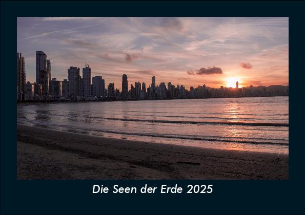 Die Seen der Erde 2025 Fotokalender DIN A5