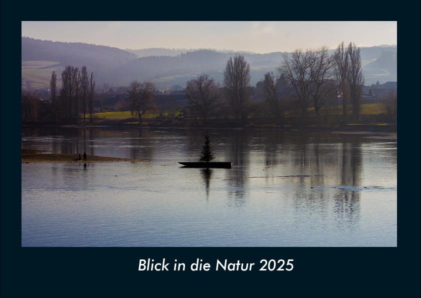 Blick in die Natur 2025 Fotokalender DIN A4
