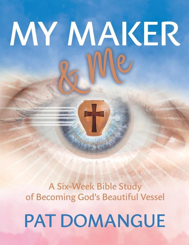 My Maker and Me