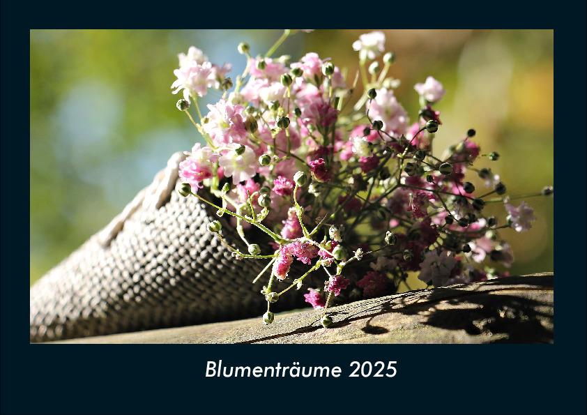 Blumenträume 2025 Fotokalender DIN A4