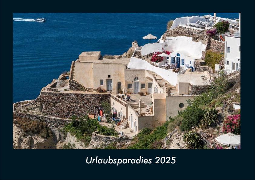 Urlaubsparadies 2025 Fotokalender DIN A4