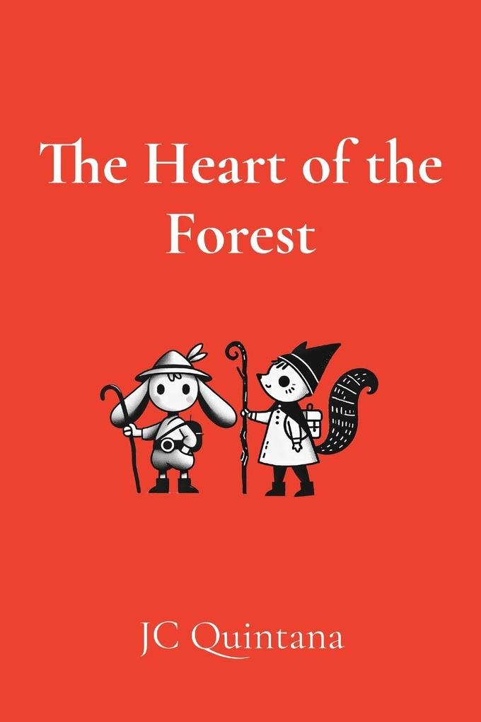 The Heart of the Forest