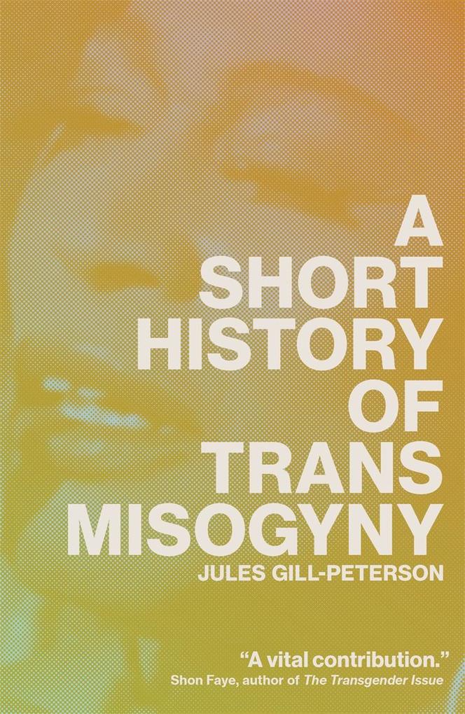 Verso Books A Short History Of Trans Misogyny