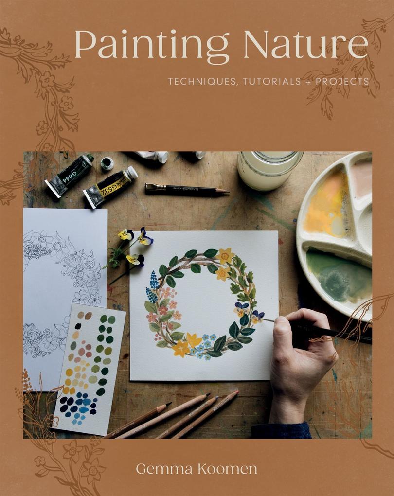 Quadrille Publishing Ltd Painting Nature