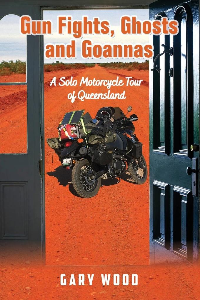 Gun Fights Ghosts and Goannas
