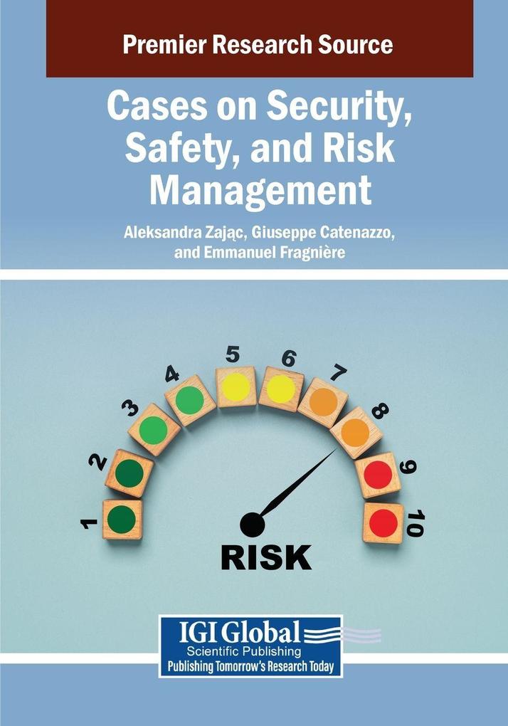 Cases on Security Safety and Risk Management