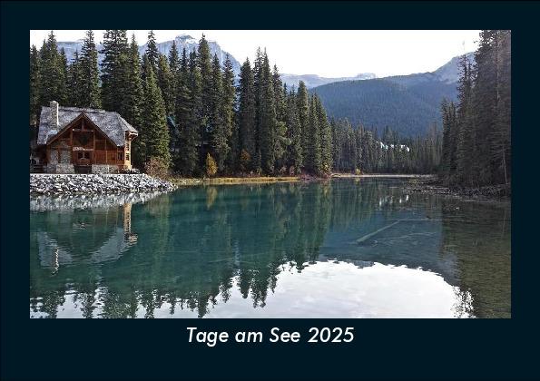 Tage am See 2025 Fotokalender DIN A5