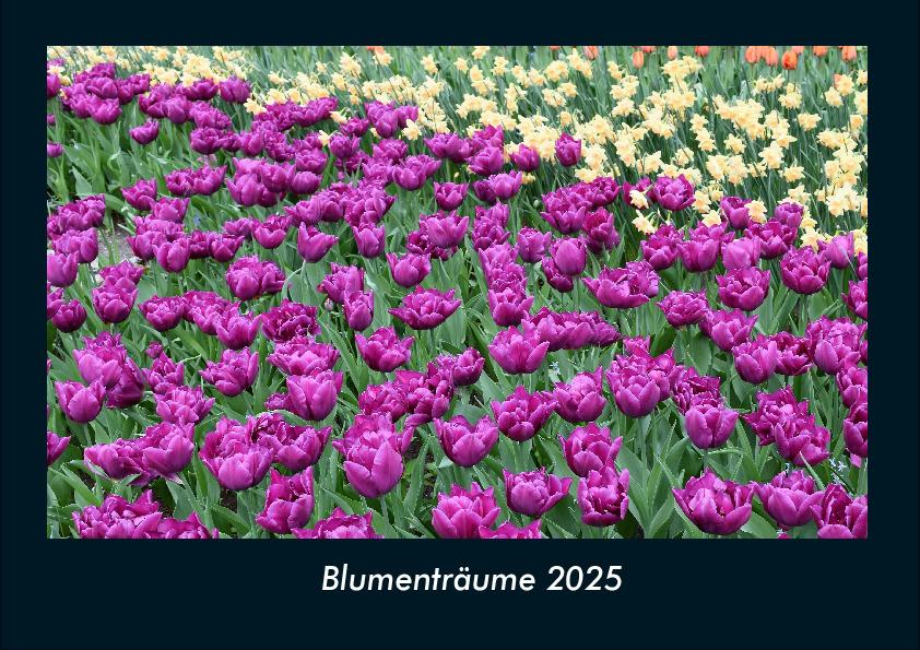 Blumenträume 2025 Fotokalender DIN A4
