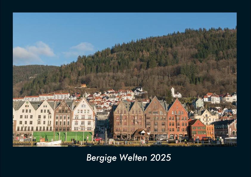 Bergige Welten 2025 Fotokalender DIN A4