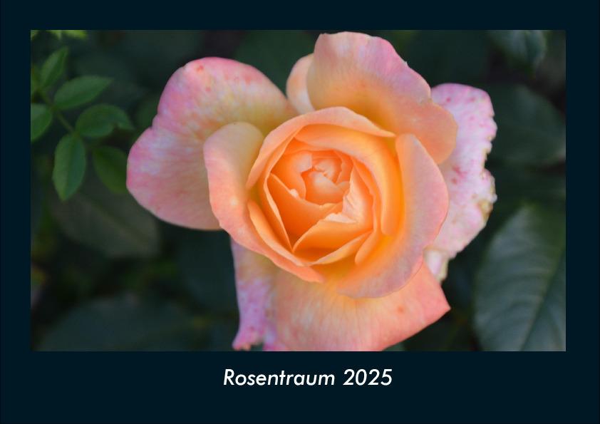 Rosentraum 2025 Fotokalender DIN A4