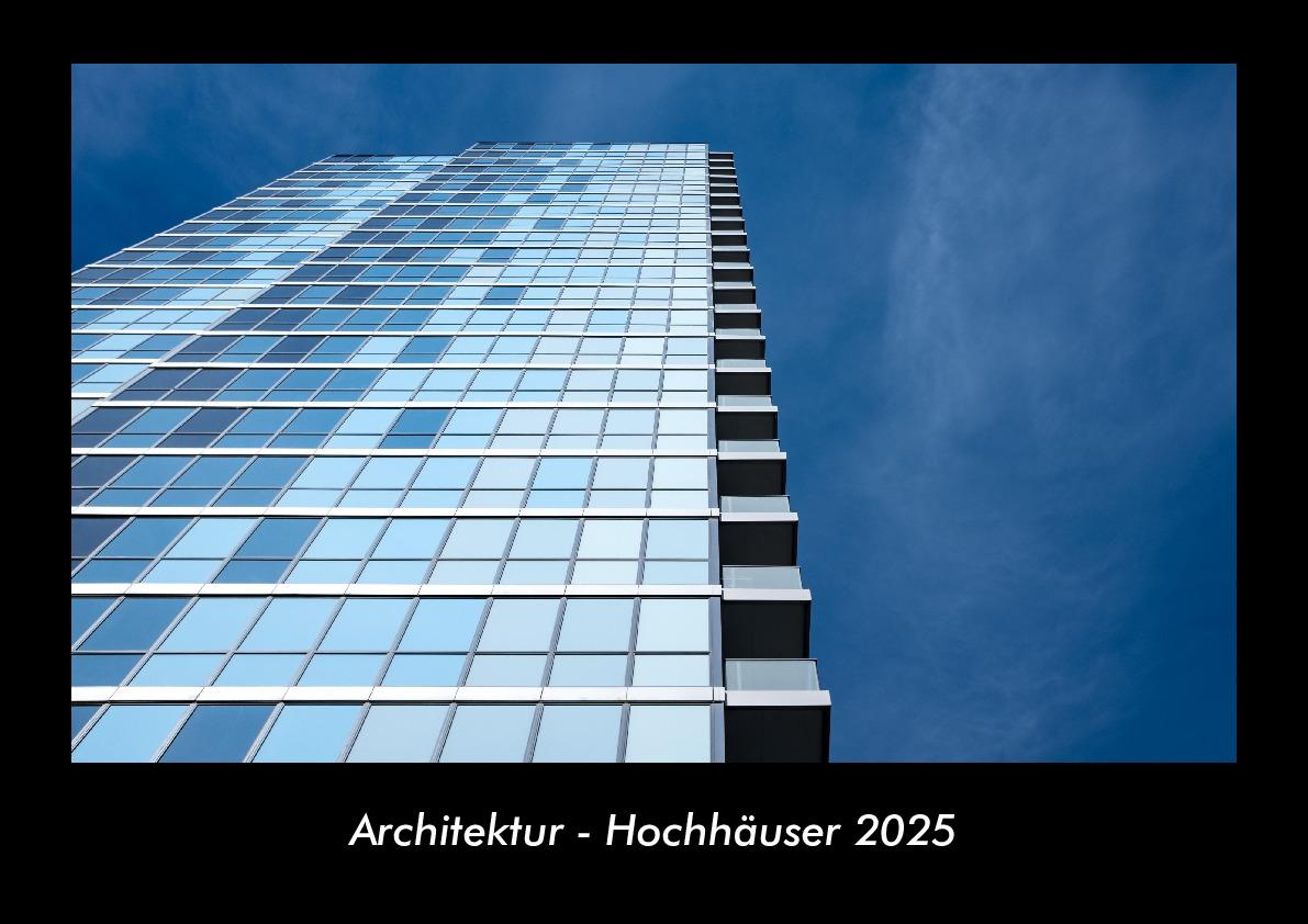 Architektur - Hochhäuser 2025 Fotokalender DIN A3