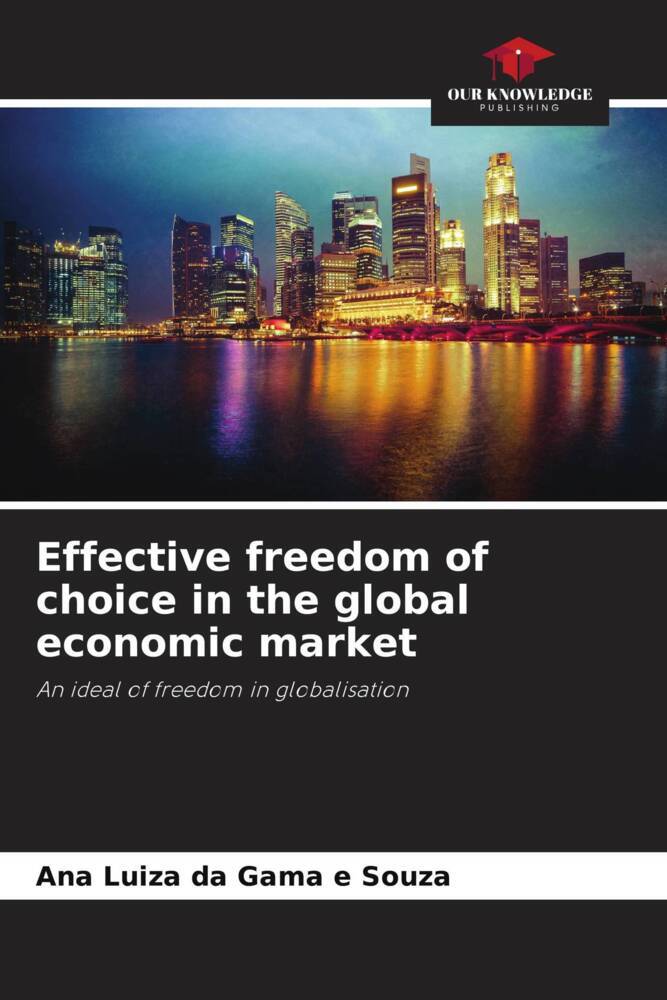 Effective freedom of choice in the global economic market