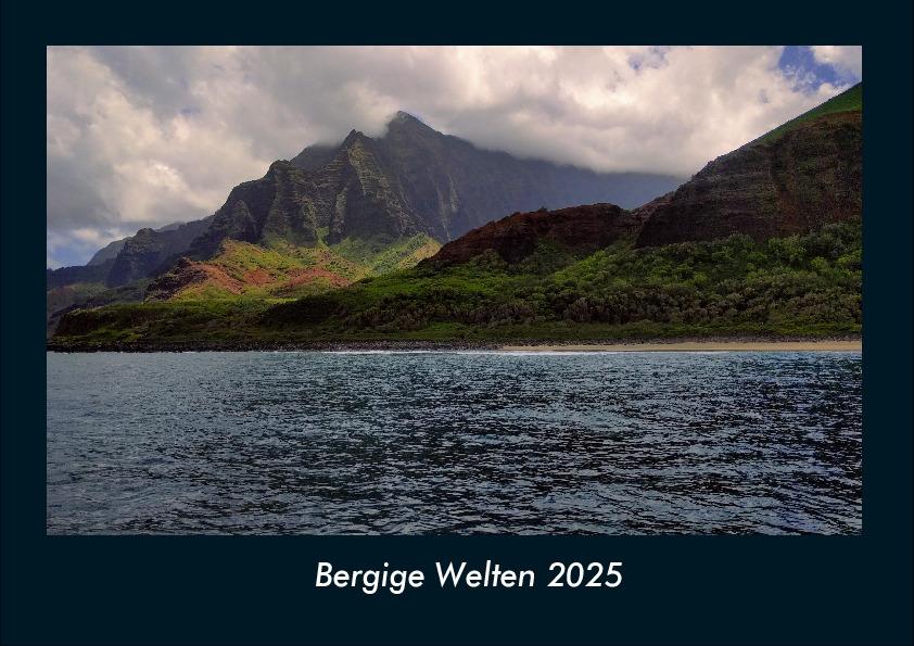 Bergige Welten 2025 Fotokalender DIN A4