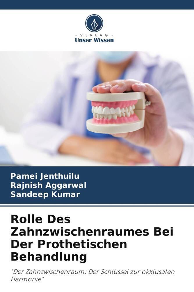 Rolle Des Zahnzwischenraumes Bei Der Prothetischen Behandlung