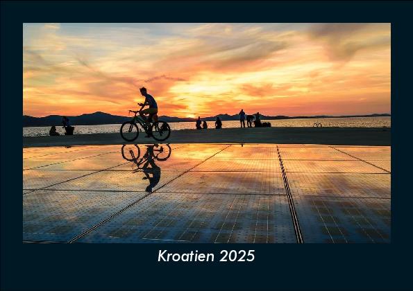 Kroatien 2025 Fotokalender DIN A5