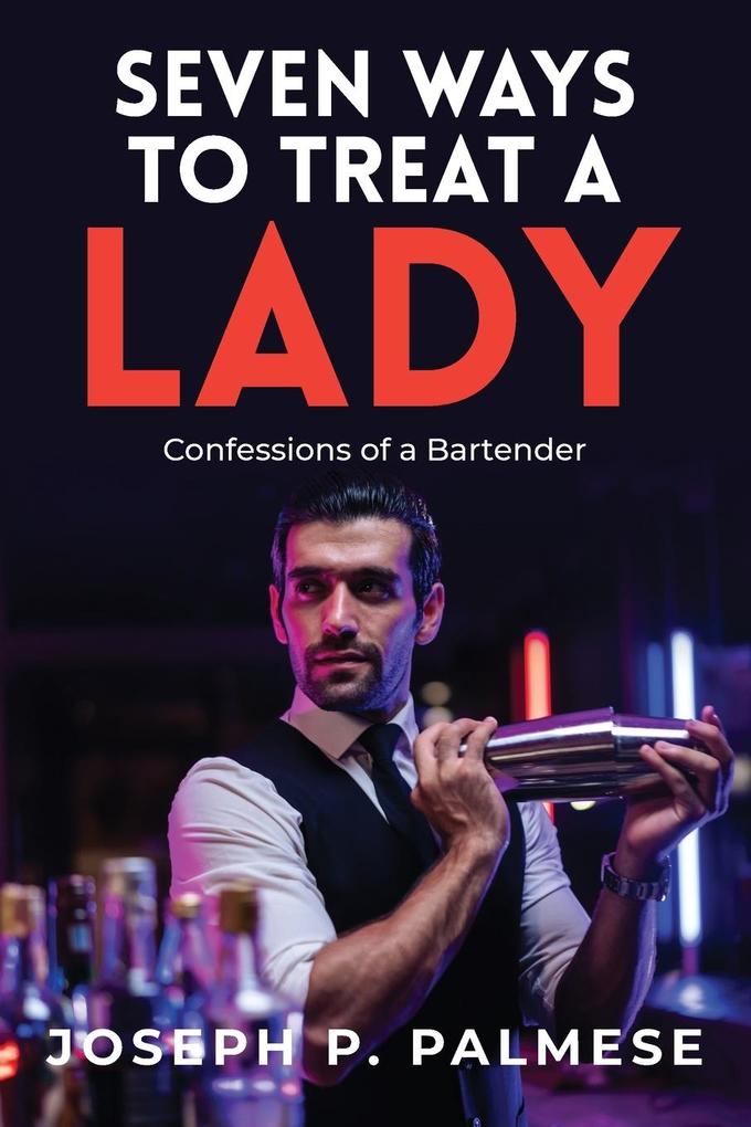Seven Ways to Treat a Lady