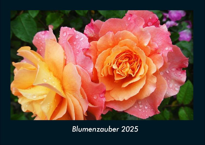 Blumenzauber 2025 Fotokalender DIN A4