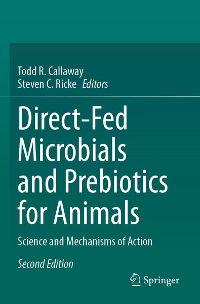 Direct-Fed Microbials and Prebiotics for Animals