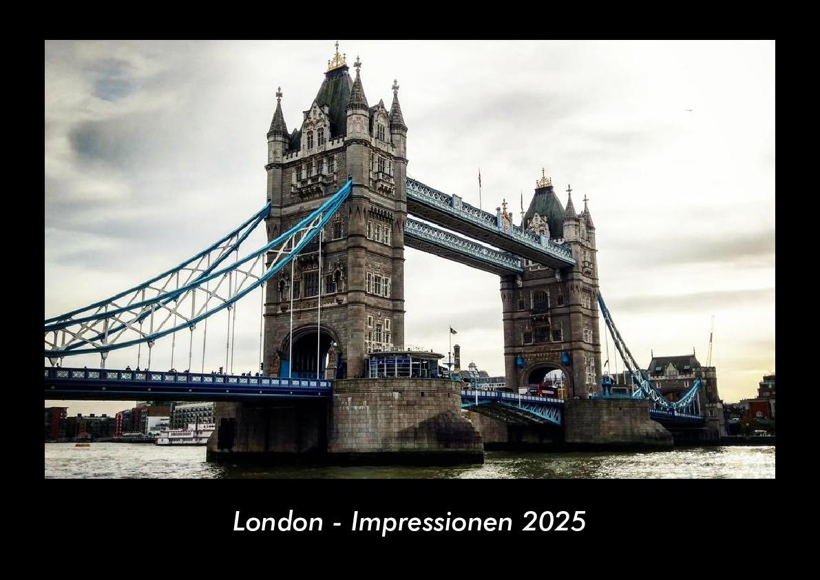 London - Impressionen 2025 Fotokalender DIN A3