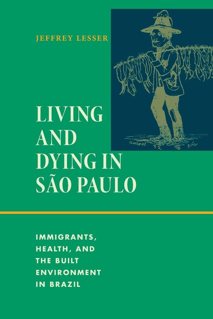 Living and Dying in São Paulo