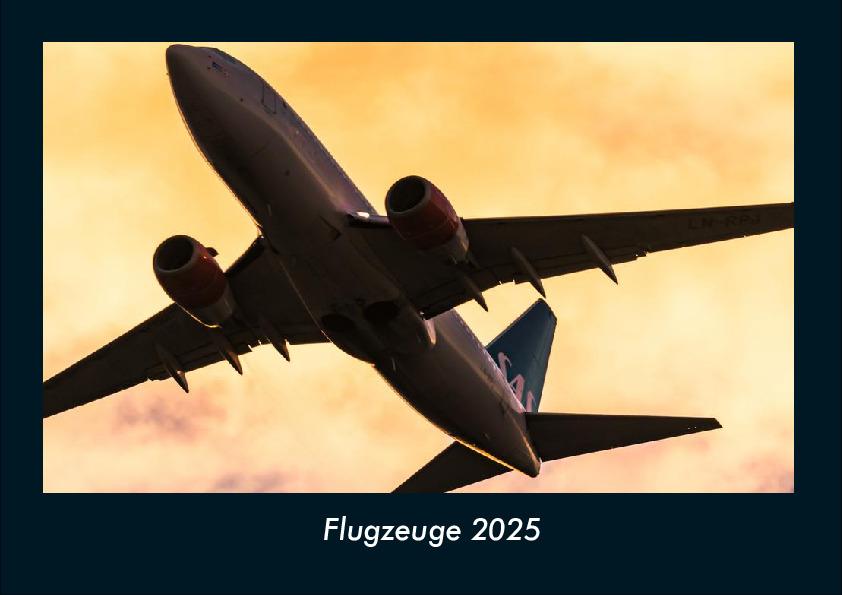Flugzeuge 2025 Fotokalender DIN A4