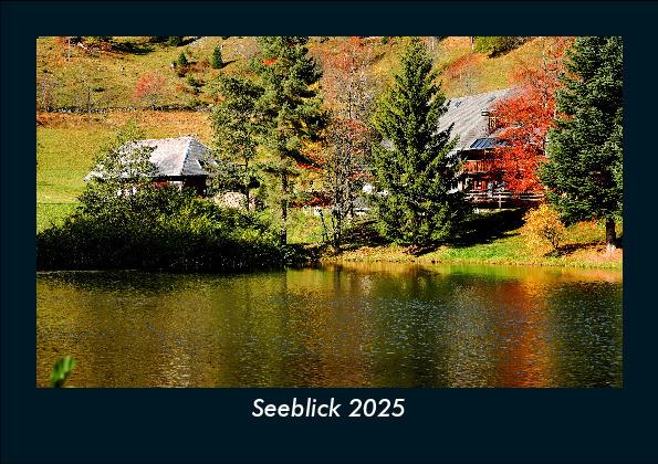 Seeblick 2025 Fotokalender DIN A5
