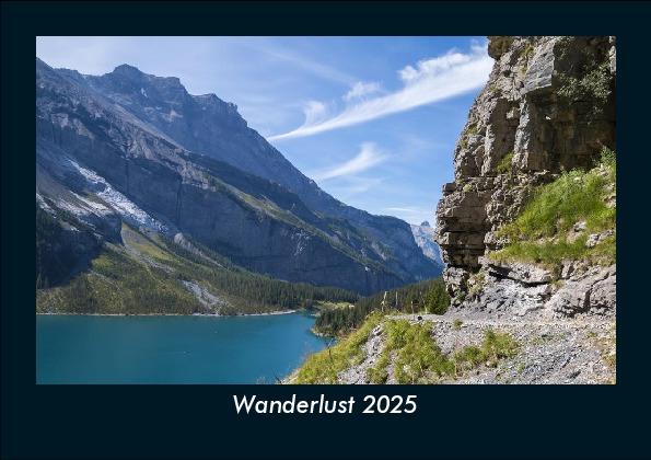 Wanderlust 2025 Fotokalender DIN A5