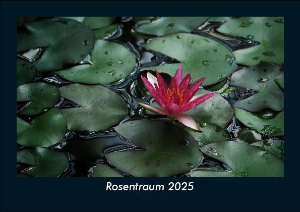 Rosentraum 2025 Fotokalender DIN A5
