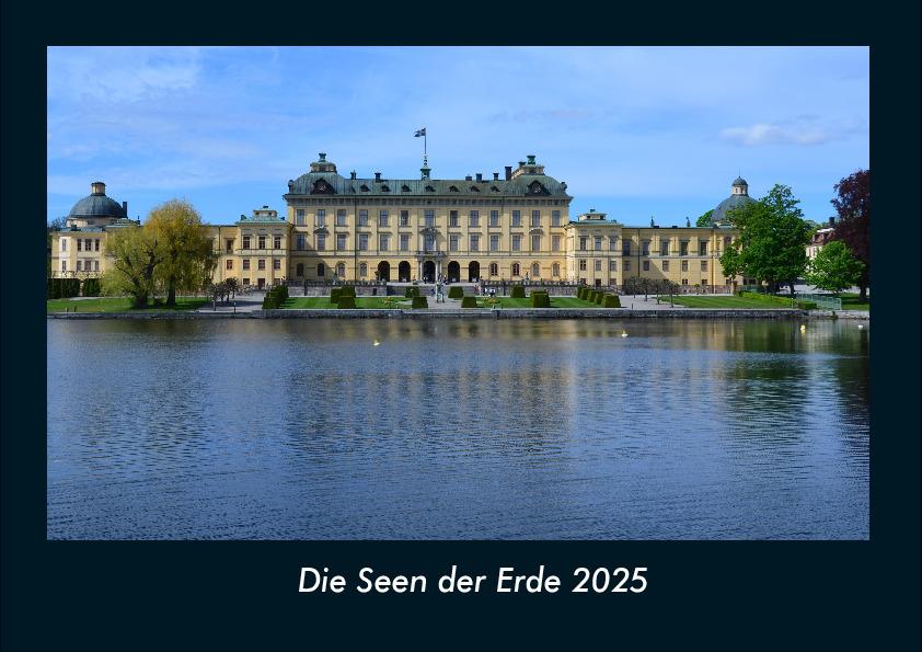Die Seen der Erde 2025 Fotokalender DIN A4
