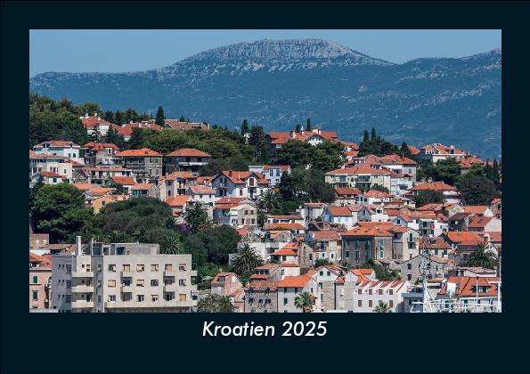 Kroatien 2025 Fotokalender DIN A5