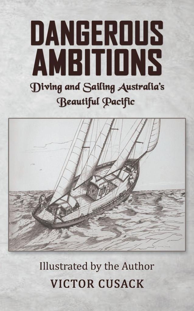 Dangerous Ambitions