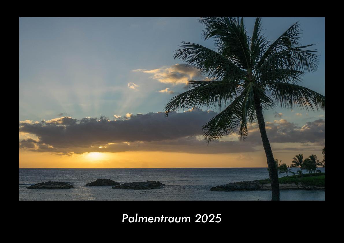 Palmentraum 2025 Fotokalender DIN A3