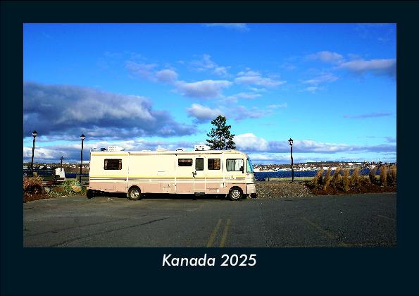 Kanada 2025 Fotokalender DIN A5