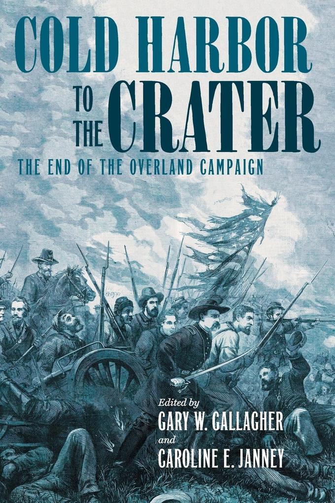 Cold Harbor to the Crater