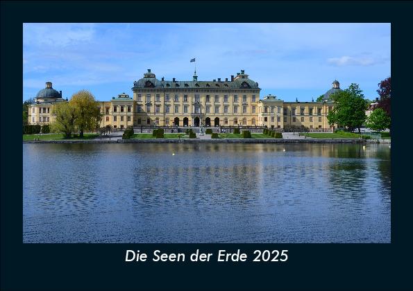 Die Seen der Erde 2025 Fotokalender DIN A5