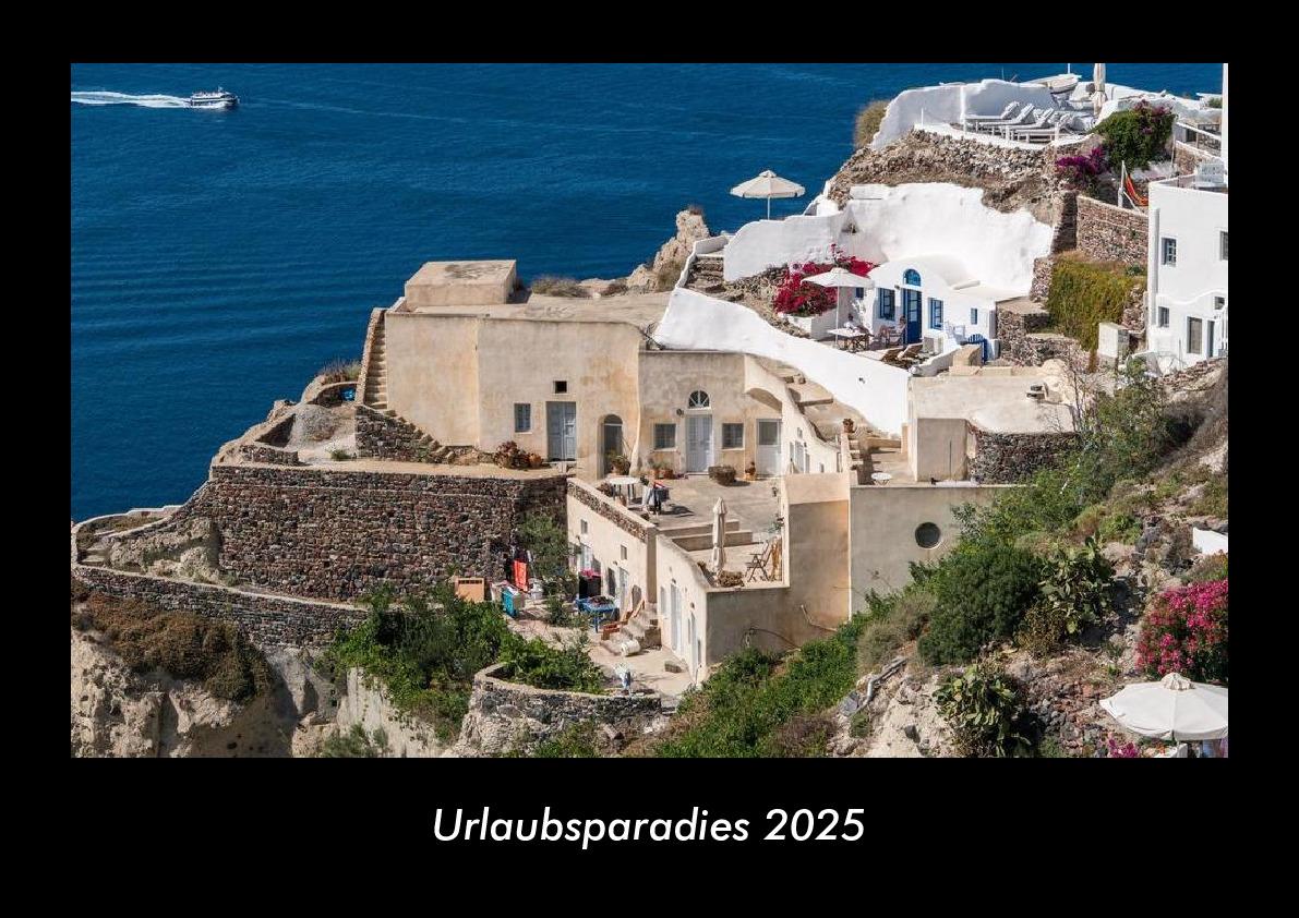 Urlaubsparadies 2025 Fotokalender DIN A3
