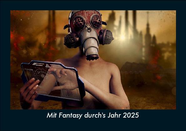Mit Fantasy durch's Jahr 2025 Fotokalender DIN A5