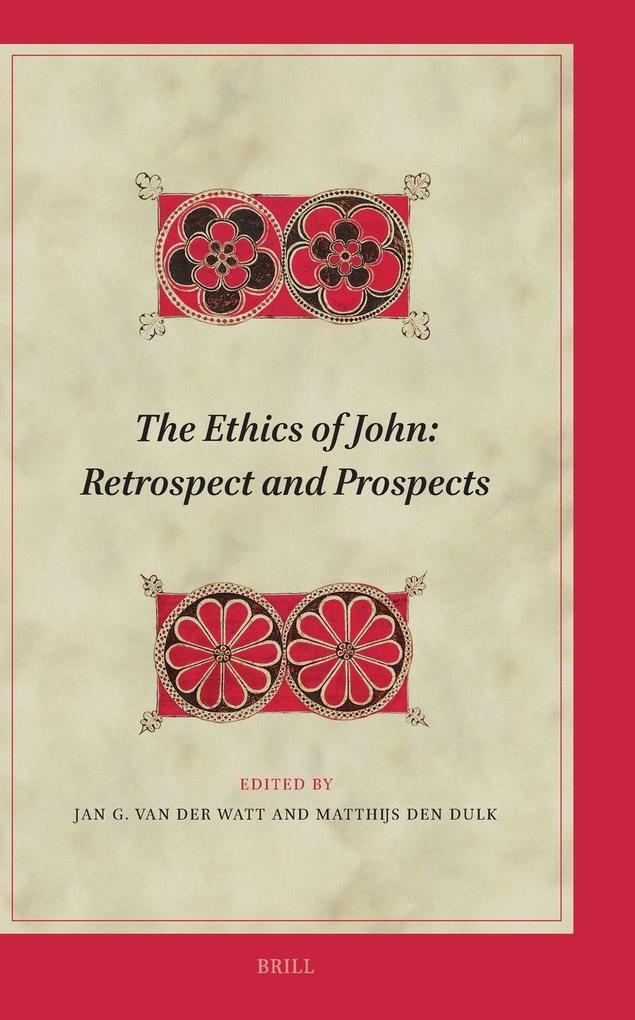 The Ethics of John: Retrospect and Prospects