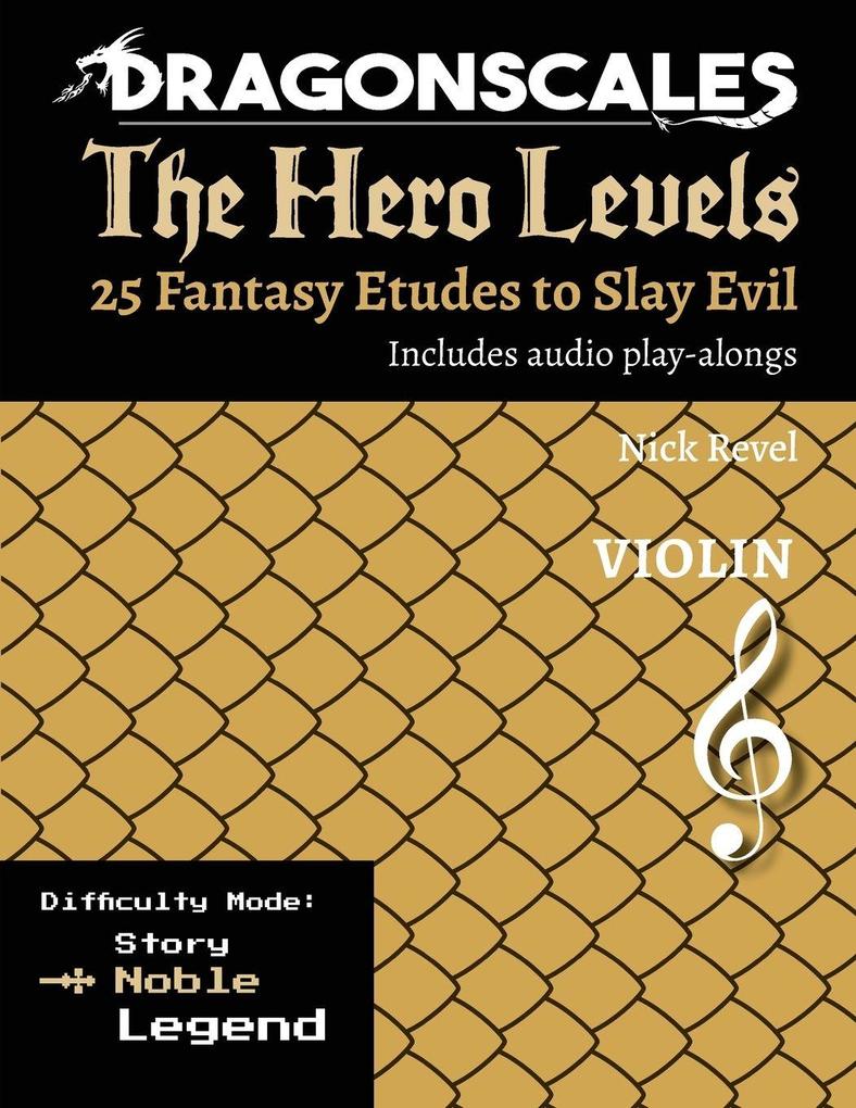DragonScales The Hero Levels Violin Noble