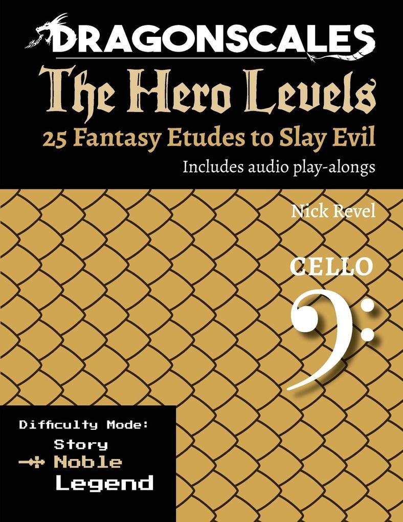 DragonScales The Hero Levels Cello Noble