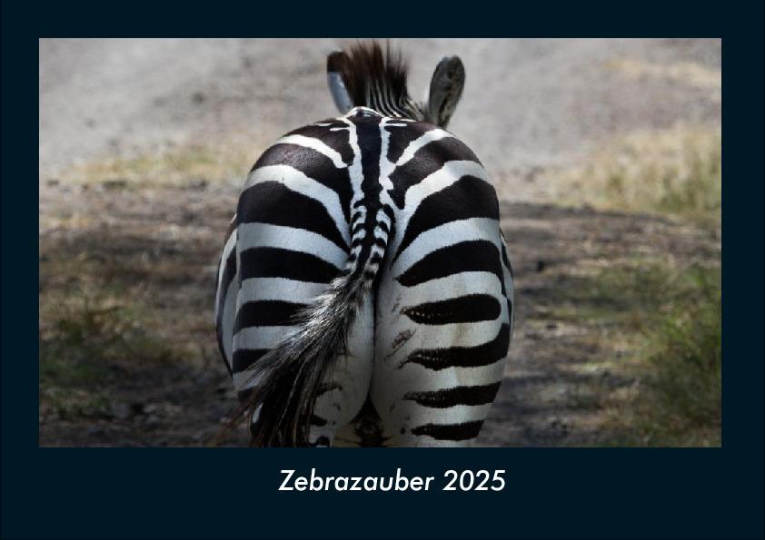 Zebrazauber 2025 Fotokalender DIN A4