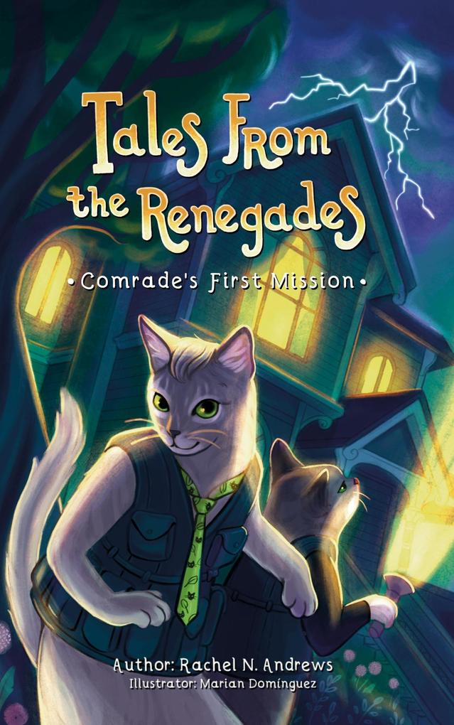 Comrade's First Mission (Tales From the Renegades #2)
