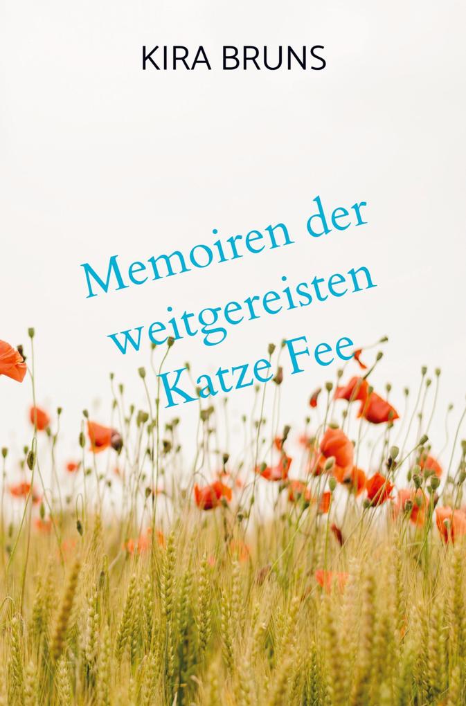 Memoiren der weitgereisten Katze Fee