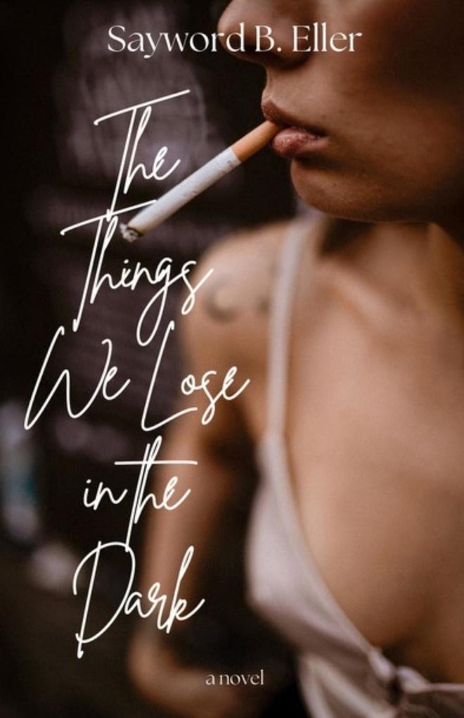 The Things We Lose in the Dark
