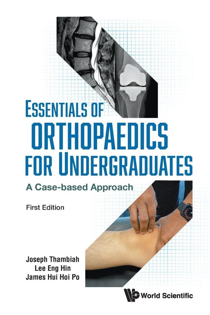 ESSENTIALS OF ORHTOPAEDICS FOR UNDERGRADUATES