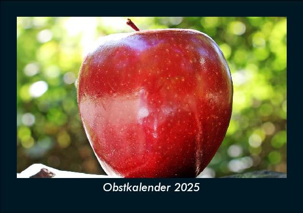 Obstkalender 2025 Fotokalender DIN A5