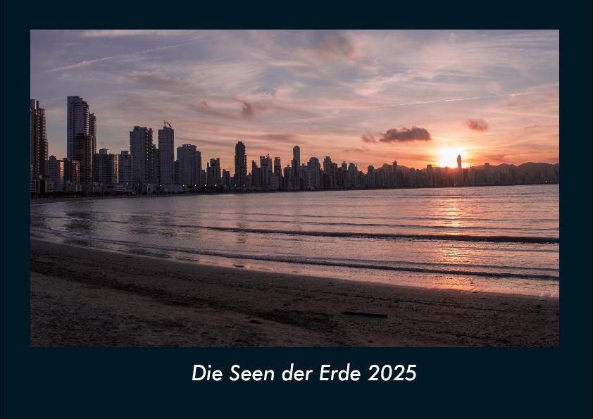 Die Seen der Erde 2025 Fotokalender DIN A4